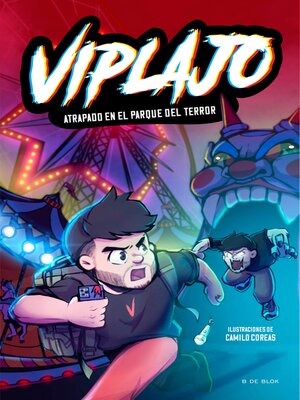 cover image of Viplajo 1--Atrapado en el parque del terror